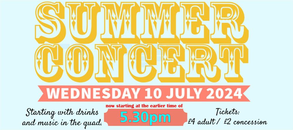 Summer Concert Now Starts 5.30pm 10 July
